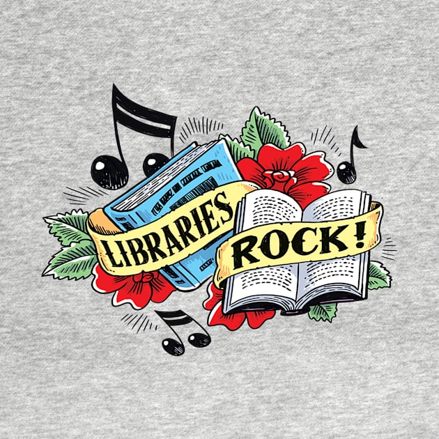 Libraries Rock! by BradyRain